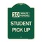 Signmission 10 Minute Parking Student Pick Up Heavy-Gauge Aluminum Architectural Sign, 24" x 18", G-1824-24642 A-DES-G-1824-24642 - alternate 1